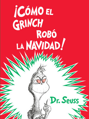 cover image of ¡Cómo el Grinch robó la Navidad! (How the Grinch Stole Christmas)